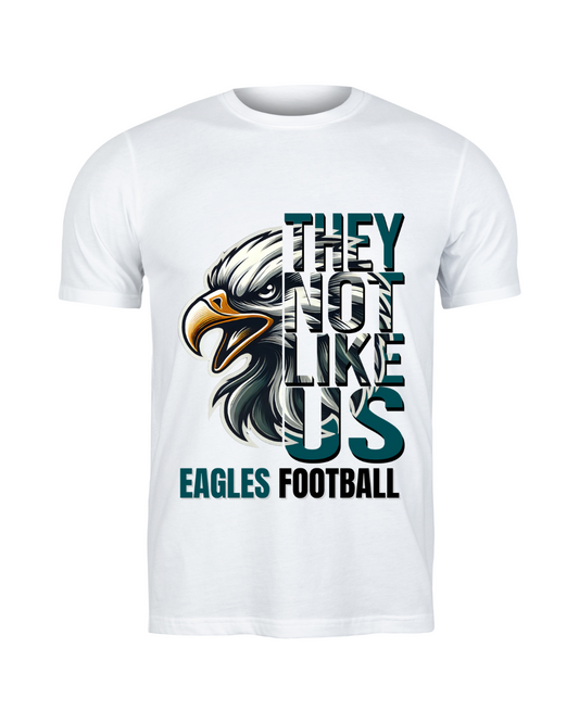 They Not Like Us- Eagles