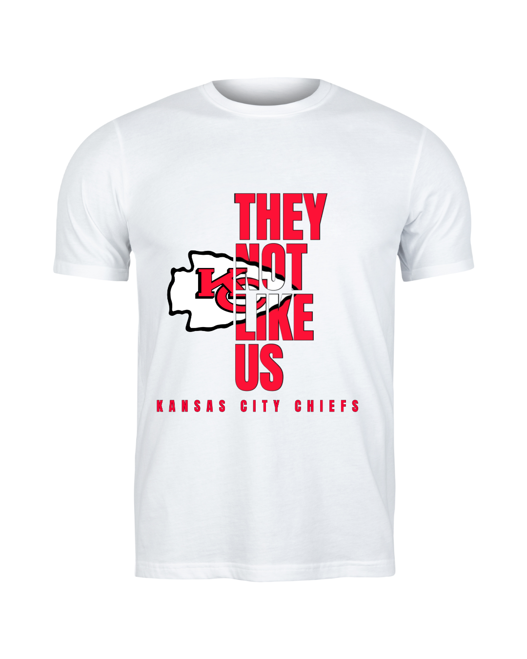 They Not Like Us- Kansas City Chiefs, Red Letters